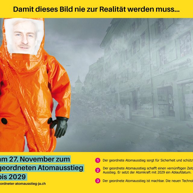 Damit dieses Bild nie zur Realität werden muss: «Ja zum geordneten Atomausstieg!»